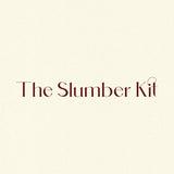 The Slumber Kit